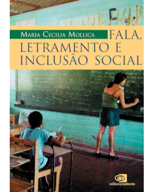 FALA, LETRAMENTO E INCLUSÃO SOCIAL