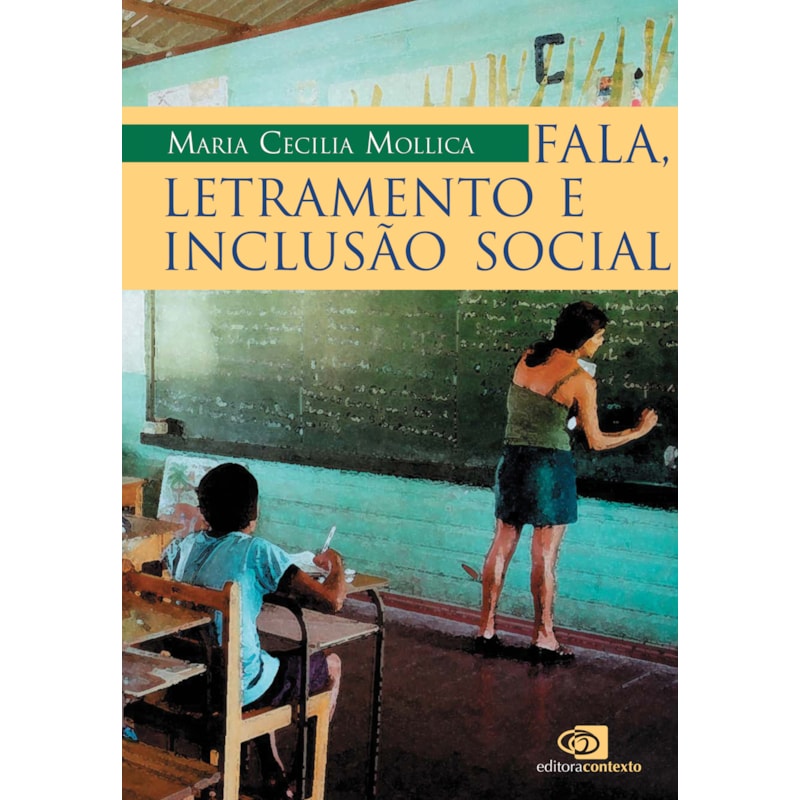 FALA, LETRAMENTO E INCLUSÃO SOCIAL