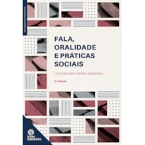 FALA, ORALIDADE E PRÁTICAS SOCIAIS