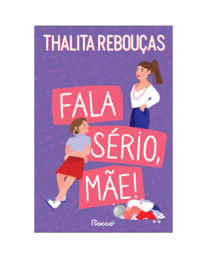 FALA SÉRIO, MÃE!: EDIÇÃO REVISTA E AMPLIADA