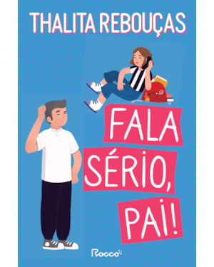 FALA SÉRIO, PAI!: NOVA EDIÇÃO