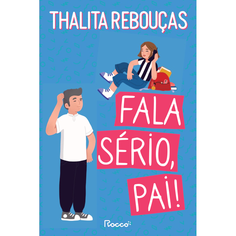 FALA SÉRIO, PAI!: NOVA EDIÇÃO