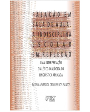 Falação em sala de aula: a indisciplina escolar em reflexão