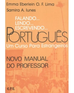 FALANDO... LENDO... ESCREVENDO... PORTUGUÊS - NOVO MANUAL DO PROFESSOR