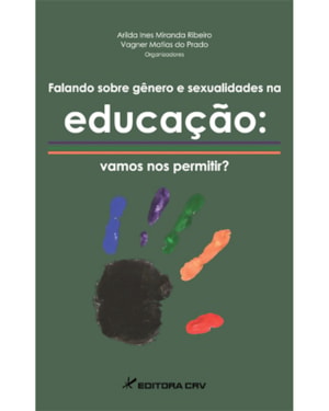 FALANDO SOBRE GÊNERO E SEXUALIDADES NA EDUCAÇÃO: VAMOS NOS PERMITIR?