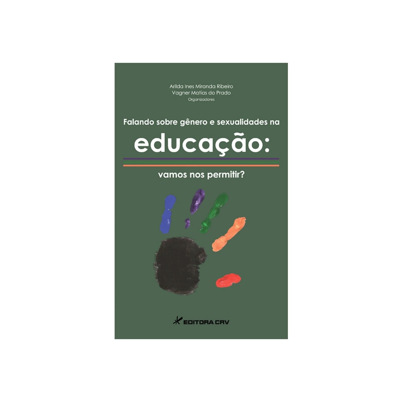 FALANDO SOBRE GÊNERO E SEXUALIDADES NA EDUCAÇÃO: VAMOS NOS PERMITIR?
