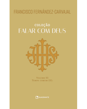 FALAR COM DEUS: VOLUME III - TEMPO COMUM (II)