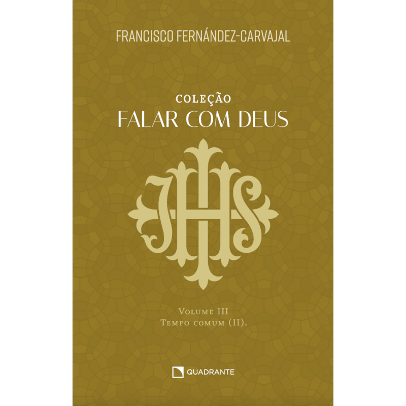 FALAR COM DEUS: VOLUME III - TEMPO COMUM (II)