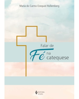 FALAR DE FÉ NA CATEQUESE