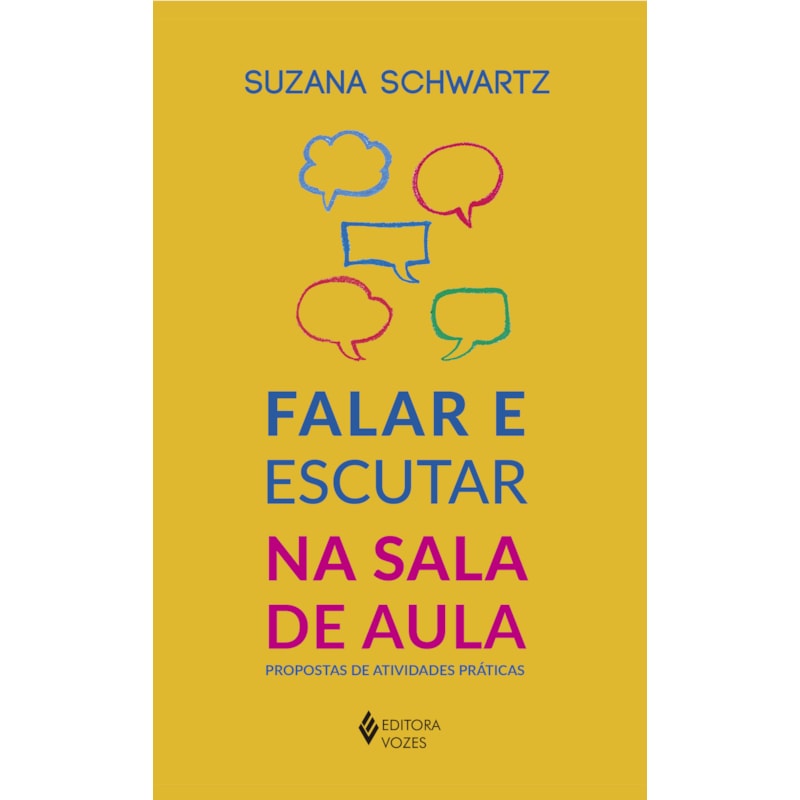 FALAR E ESCUTAR NA SALA DE AULA: PROPOSTAS DE ATIVIDADES PRÁTICAS
