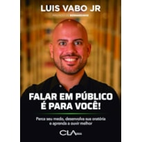 FALAR EM PÚBLICO É PARA VOCÊ!
