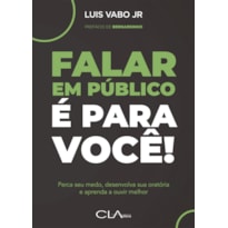 FALAR EM PÚBLICO É PARA VOCÊ!
