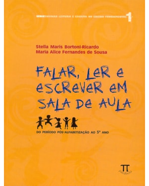 Falar, ler e escrever em sala de aula