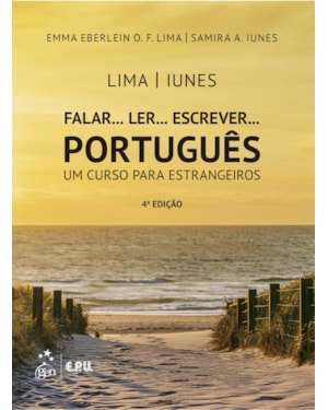 FALAR... LER... ESCREVER... PORTUGUÊS - UM CURSO PARA ESTRANGEIROS