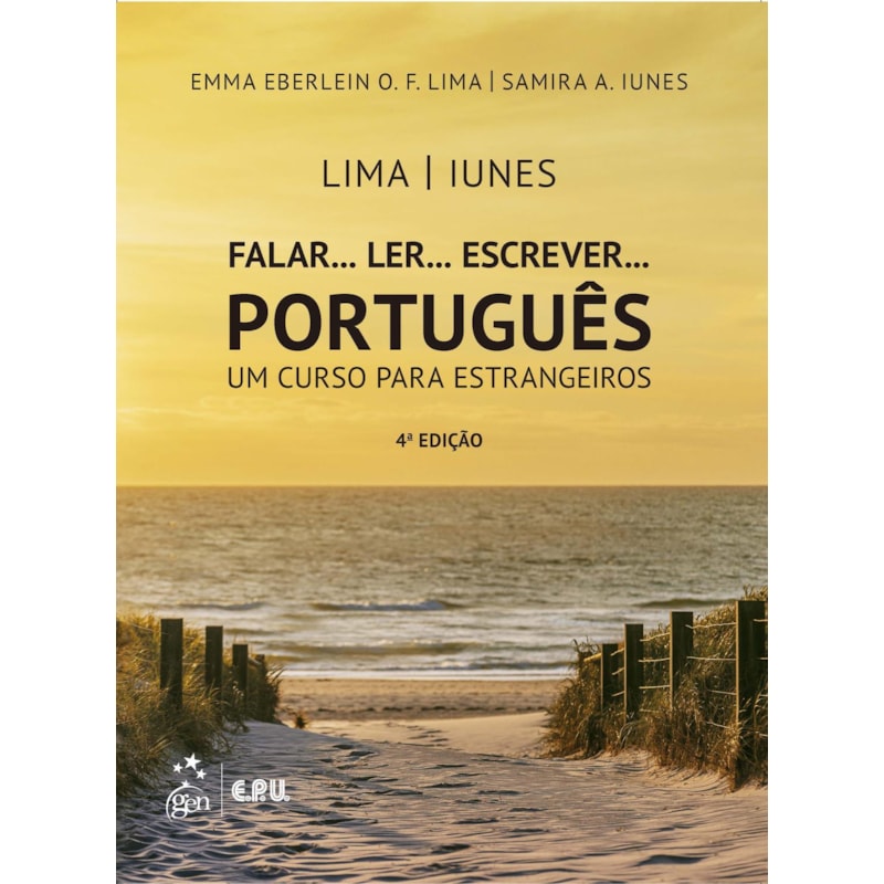 FALAR... LER... ESCREVER... PORTUGUÊS - UM CURSO PARA ESTRANGEIROS