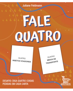 FALE QUATRO: DESAFIO: DIGA QUATRO COISAS PEDIDAS EM CADA CARTA