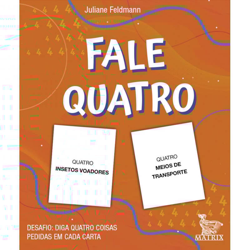 FALE QUATRO: DESAFIO: DIGA QUATRO COISAS PEDIDAS EM CADA CARTA