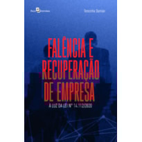 Falência e recuperação de empresa: à luz da lei nº 14.112/2020