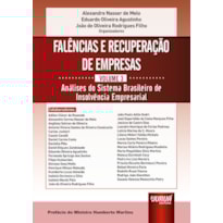 FALÊNCIAS E RECUPERAÇÃO DE EMPRESAS - VOLUME 3 - ANÁLISES DO SISTEMA BRASILEIRO DE INSOLVÊNCIA EMPRESARIAL