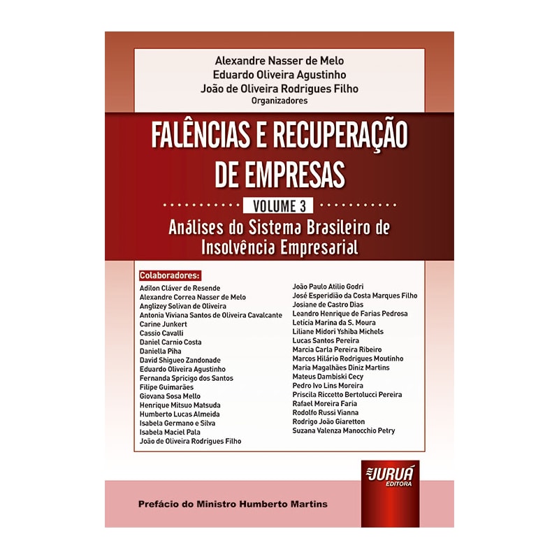 FALÊNCIAS E RECUPERAÇÃO DE EMPRESAS - VOLUME 3 - ANÁLISES DO SISTEMA BRASILEIRO DE INSOLVÊNCIA EMPRESARIAL