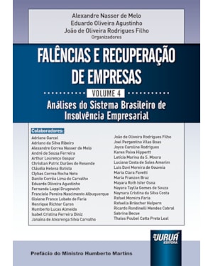 FALÊNCIAS E RECUPERAÇÃO DE EMPRESAS - VOLUME 4 - ANÁLISES DO SISTEMA BRASILEIRO DE INSOLVÊNCIA EMPRESARIAL