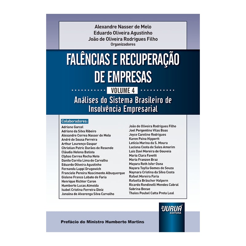 FALÊNCIAS E RECUPERAÇÃO DE EMPRESAS - VOLUME 4 - ANÁLISES DO SISTEMA BRASILEIRO DE INSOLVÊNCIA EMPRESARIAL
