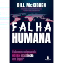 Falha humana: estamos colocando nossa existência em jogo?