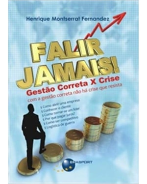 FALIR JAMAIS! GESTAO CORRETA X CRISE - 1