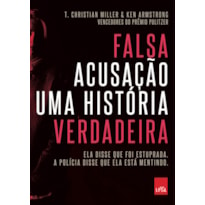 FALSA ACUSAÇÃO - UMA HISTÓRIA VERDADEIRA