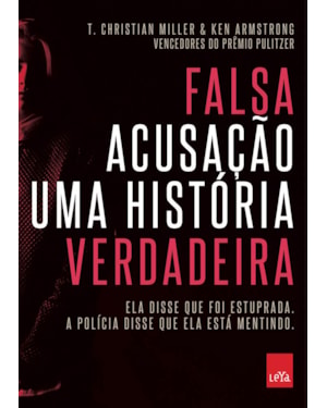 FALSA ACUSAÇÃO - UMA HISTÓRIA VERDADEIRA