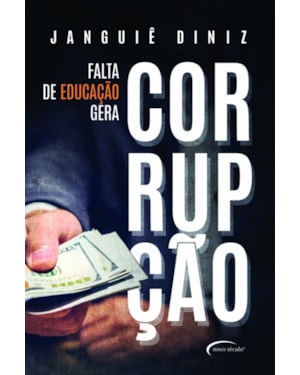 FALTA DE EDUCAÇÃO GERA CORRUPÇÃO
