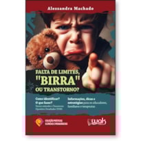 Falta de Limites, Birra ou Transtorno? Como identificar? Vamos entender o Transtorno Opositivo-Desafiador (TOD)