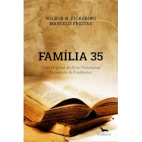 FAMÍLIA 35: TEXTO ORIGINAL DO NOVO TESTAMENTO