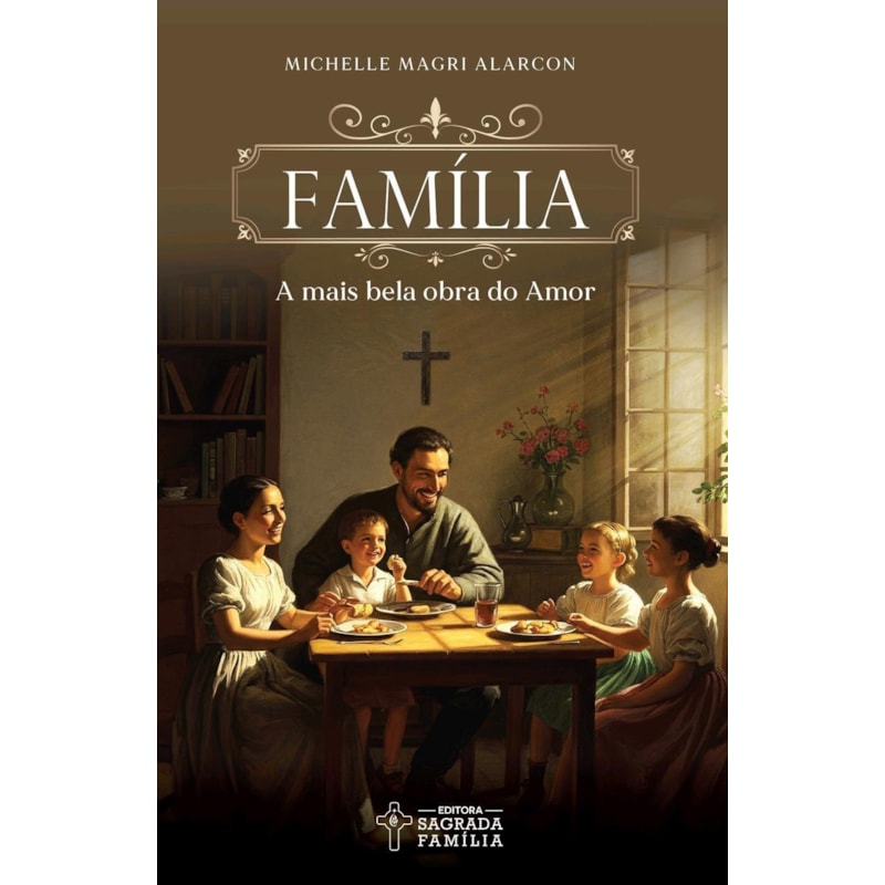 Família - A mais bela obra do amor