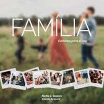 FAMÍLIA: CAMINHO PARA O CÉU