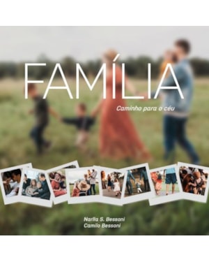 FAMÍLIA: CAMINHO PARA O CÉU