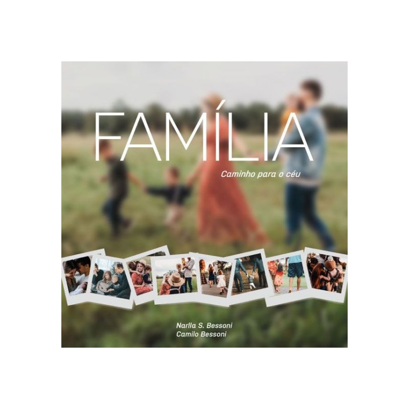 FAMÍLIA: CAMINHO PARA O CÉU