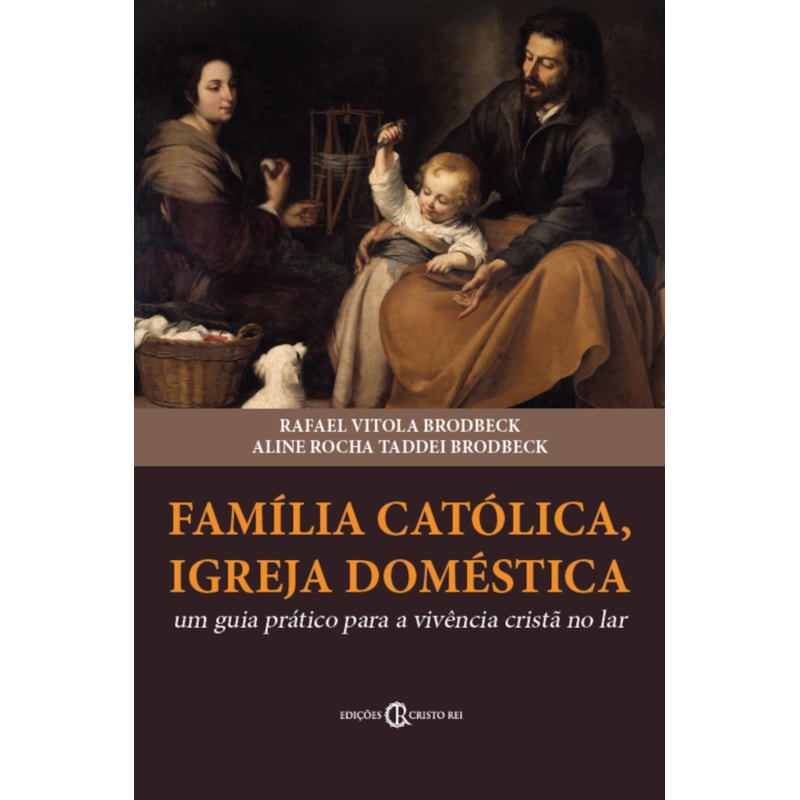 FAMÍLIA CATÓLICA, IGREJA DOMÉSTICA