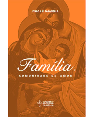 Família, comunidade de amor