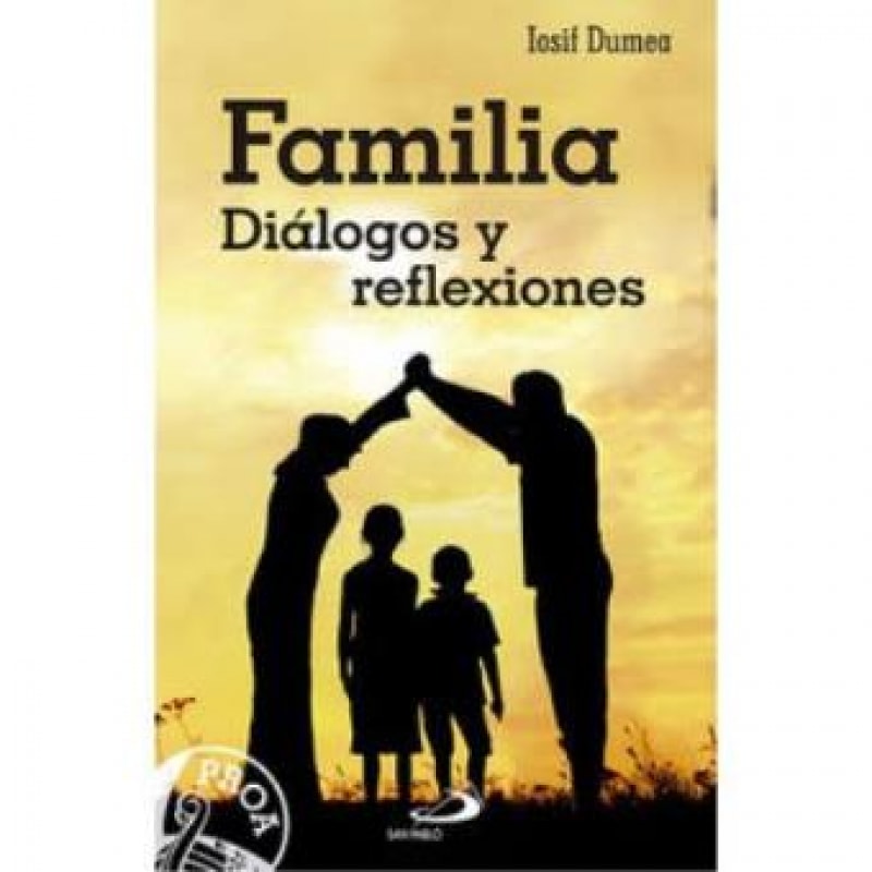 FAMILIA DIALOGOS Y REFLEXIONES