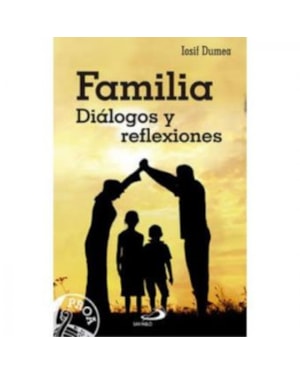 FAMILIA DIALOGOS Y REFLEXIONES