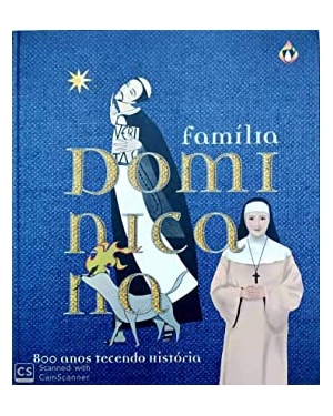 FAMILIA DOMINICA - 800 ANOS TECENDO HISTORIA