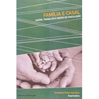 FAMÍLIA E CASAL: SAÚDE, TRABALHOS E MODOS DE VINCULAÇÃO