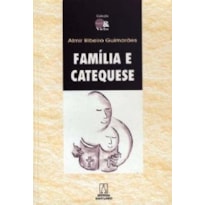 FAMILIA E CATEQUESE - 1