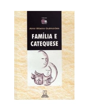 FAMILIA E CATEQUESE - 1