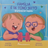 Família é de todo jeito : Só precisa ter respeito