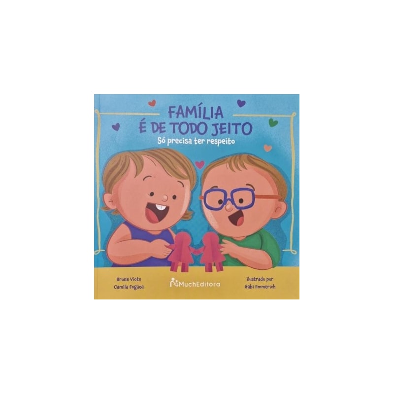 Família é de todo jeito : Só precisa ter respeito