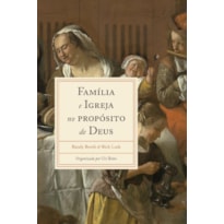 FAMÍLIA E IGREJA NO PROPÓSITO DE DEUS