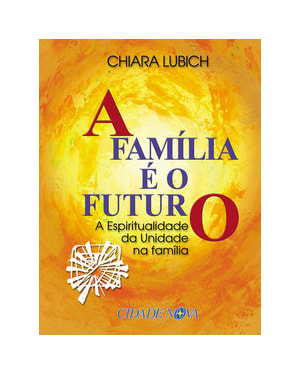 FAMILIA E O FUTURO, A