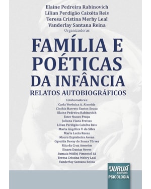 FAMÍLIA E POÉTICAS DA INFÂNCIA - RELATOS AUTOBIOGRÁFICOS